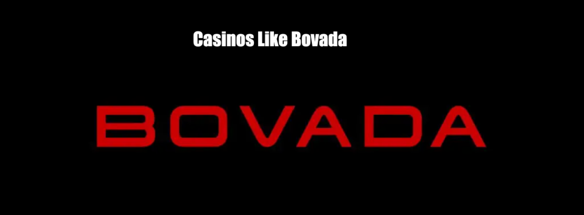 Casinos Like Bovada