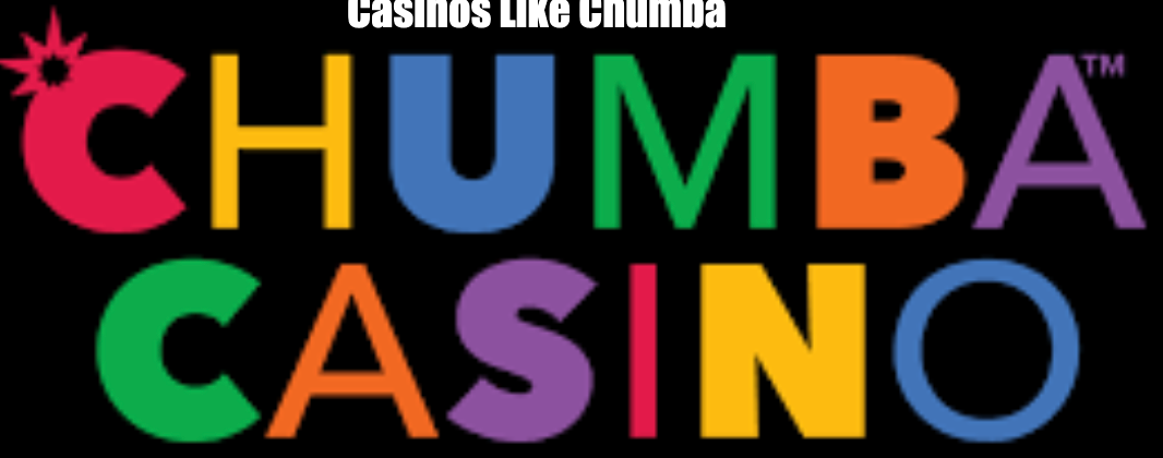 Casinos Like Chumba