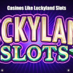 Casinos Like LuckyLand Slots