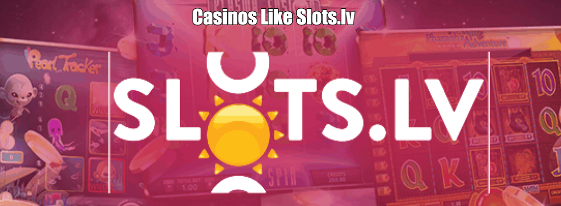 Casinos-Like-Slots.lv